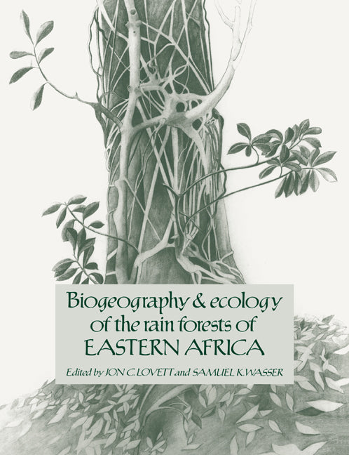 Biogeography and Ecology of the Rain Forests of Eastern Africa (Paperback / softback) 9780521068987