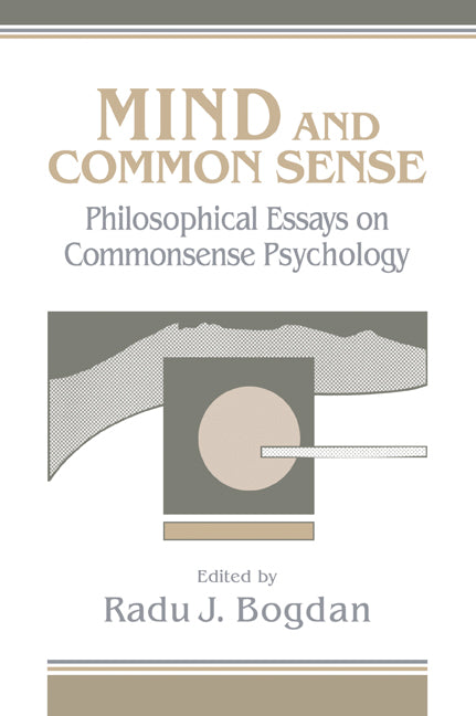 Mind and Common Sense; Philosophical Essays on Common Sense Psychology (Paperback / softback) 9780521069397