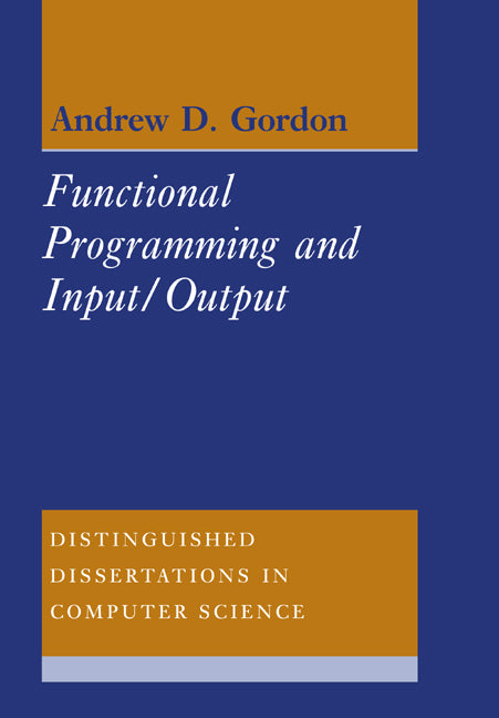 Functional Programming and Input/Output (Paperback / softback) 9780521070072