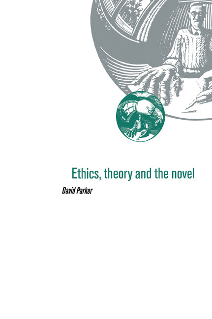 Ethics, Theory and the Novel (Paperback / softback) 9780521070317