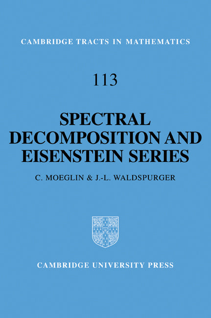 Spectral Decomposition and Eisenstein Series; A Paraphrase of the Scriptures (Paperback / softback) 9780521070355