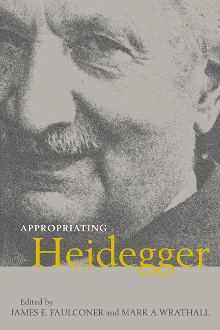 Appropriating Heidegger (Paperback / softback) 9780521070447