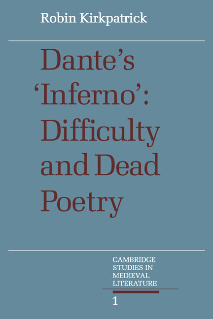 Dante's Inferno; Difficulty and Dead Poetry (Paperback / softback) 9780521070522