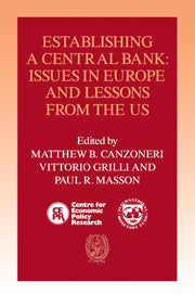 Establishing a Central Bank; Issues in Europe and Lessons from the U.S. (Hardback) 9780521420983