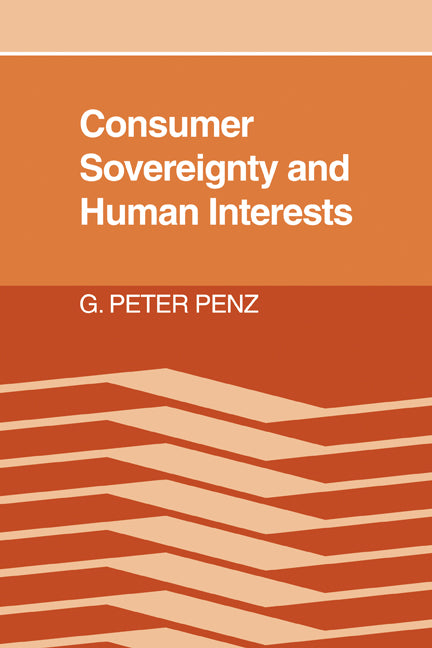 Consumer Sovereignty and Human Interests (Paperback / softback) 9780521070911