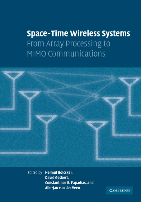 Space-Time Wireless Systems; From Array Processing to MIMO Communications (Paperback / softback) 9780521071208