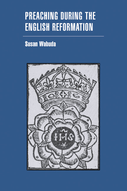 Preaching during the English Reformation (Paperback / softback) 9780521071307