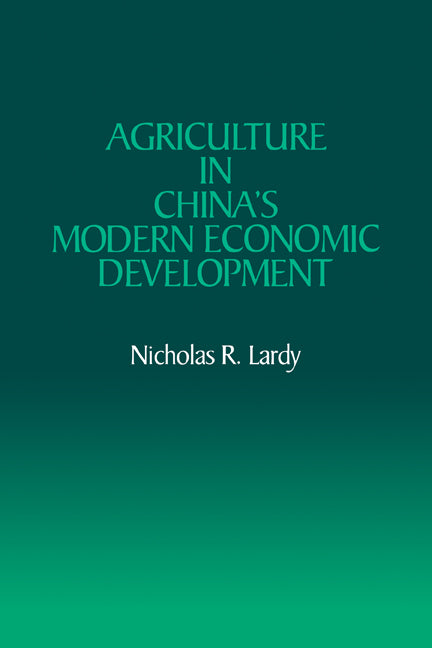 Agriculture in China's Modern Economic Development (Paperback / softback) 9780521071703