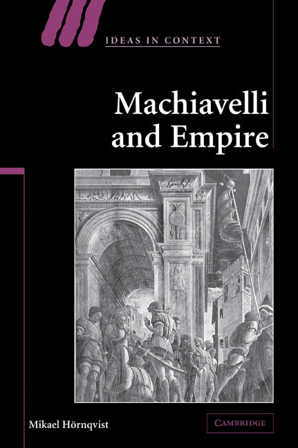 Machiavelli and Empire (Paperback / softback) 9780521072168
