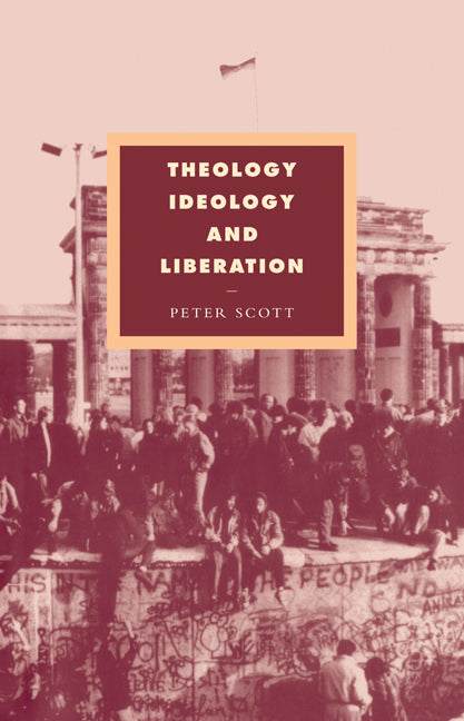 Theology, Ideology and Liberation (Paperback / softback) 9780521072298