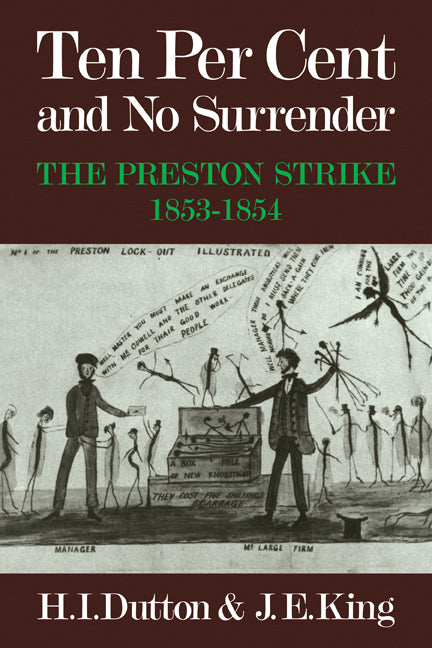 Ten Per Cent and No Surrender; The Preston Strike, 1853–1854 (Paperback / softback) 9780521072571
