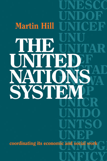 The United Nations System; Coordinating its Economic and Social Work (Paperback / softback) 9780521072984