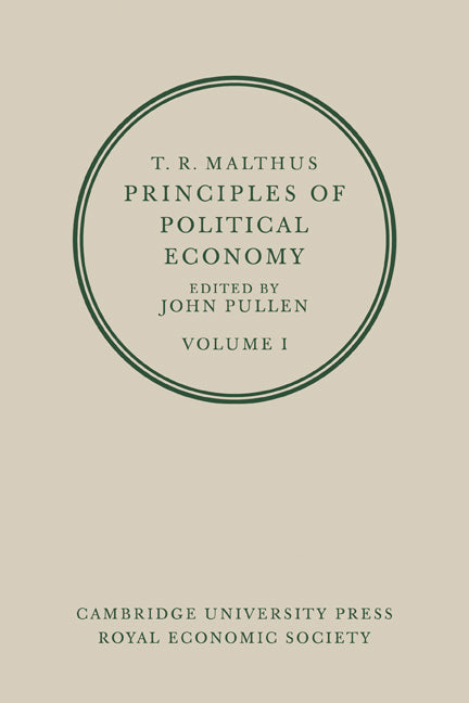 T. R. Malthus: Principles of Political Economy: Volume 1 (Paperback / softback) 9780521075916