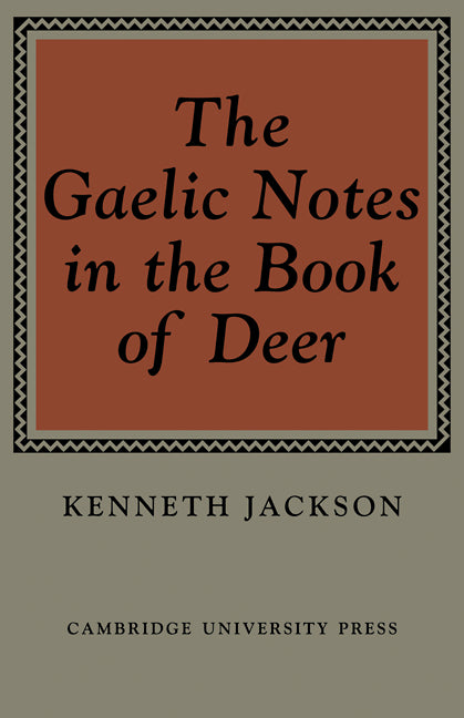 The Gaelic Notes in the Book of Deer (Paperback / softback) 9780521076753