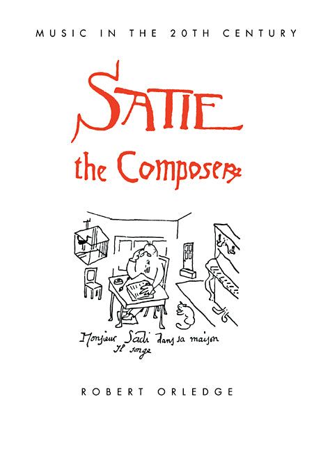 Satie the Composer (Paperback / softback) 9780521078993