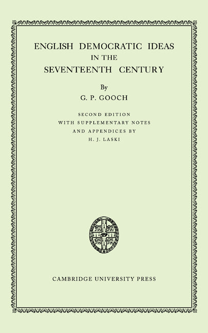 English Democratic Ideas in the Seventeenth Century (Paperback / softback) 9780521079013