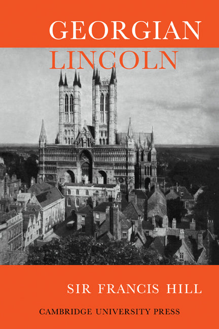 Georgian Lincoln (Paperback / softback) 9780521079242