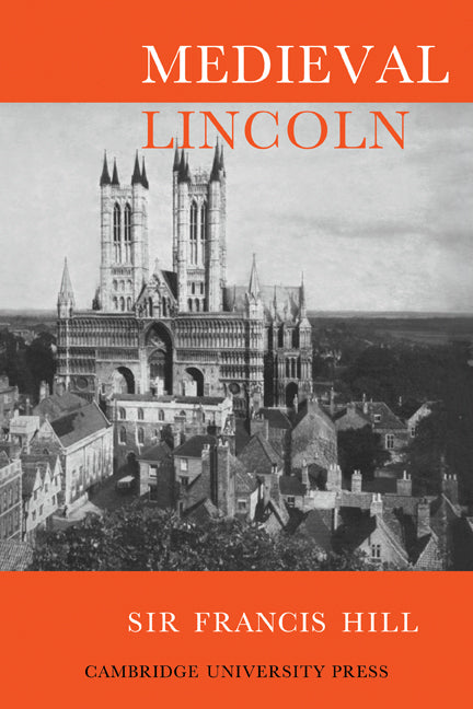 Medieval Lincoln (Paperback / softback) 9780521079259