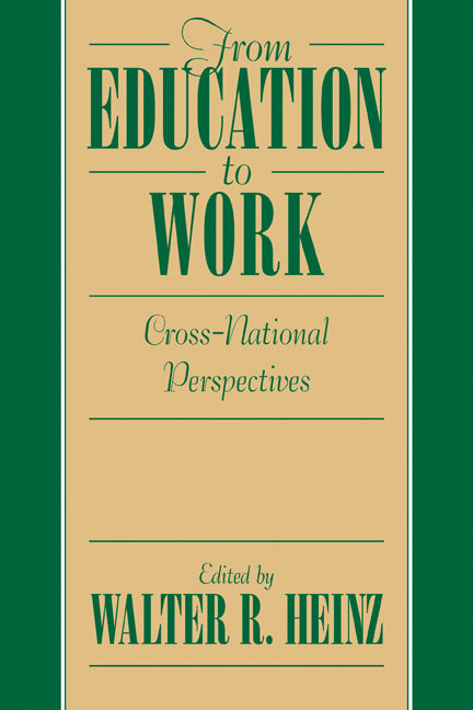 From Education to Work; Cross National Perspectives (Paperback / softback) 9780521081658