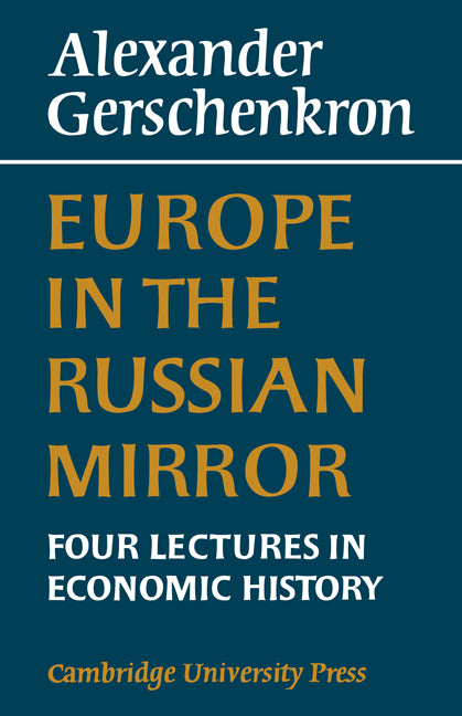 Europe in the Russian Mirror; Four Lectures in Economic History (Paperback / softback) 9780521083904