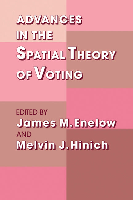 Advances in the Spatial Theory of Voting (Paperback / softback) 9780521084536