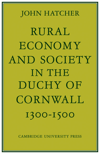 Rural Economy and Society in the Duchy of Cornwall 1300–1500 (Paperback / softback) 9780521085502