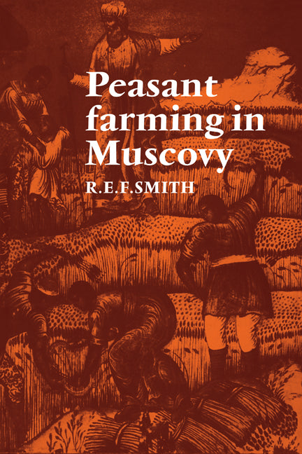 Peasant Farming in Muscovy (Paperback / softback) 9780521086523