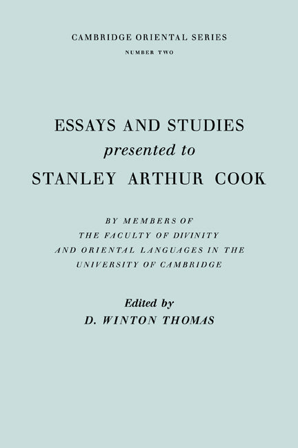 Essays and Studies Presented to Stanley Arthur Cook; In Celebration of his Seventy-Fifth Birthday (Paperback / softback) 9780521087001