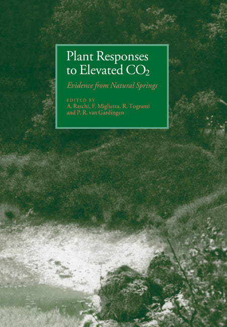 Plant Responses to Elevated CO2; Evidence from Natural Springs (Paperback / softback) 9780521087292