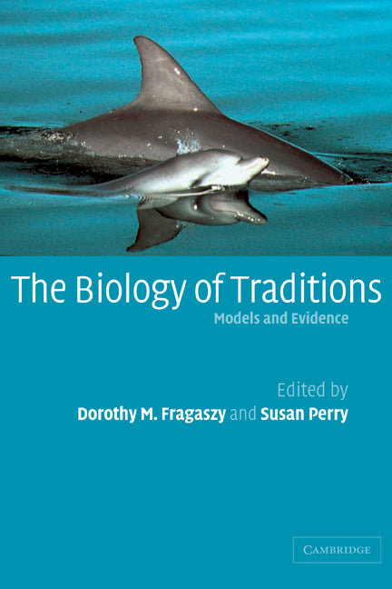 The Biology of Traditions; Models and Evidence (Paperback / softback) 9780521087308