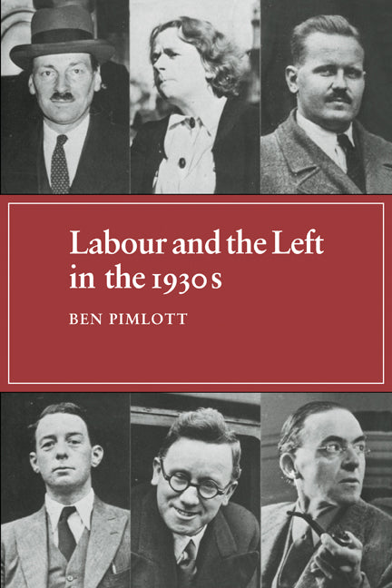 Labour and the Left in the 1930s (Paperback / softback) 9780521087650