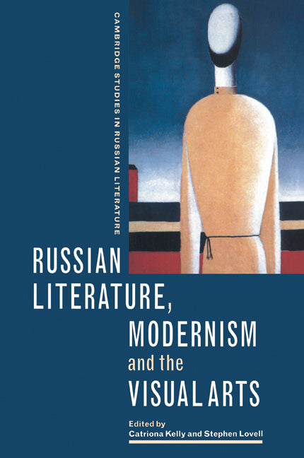Russian Literature, Modernism and the Visual Arts (Paperback / softback) 9780521087902