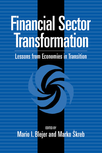 Financial Sector Transformation; Lessons from Economies in Transition (Paperback / softback) 9780521088220