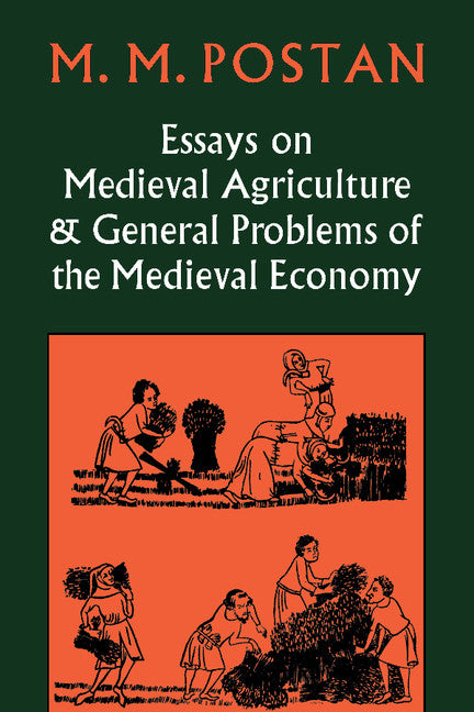 Essays on Medieval Agriculture and General Problems of the Medieval Economy (Paperback / softback) 9780521088466