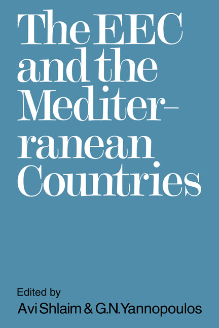 The EEC and the Mediterranean Countries (Paperback / softback) 9780521088947