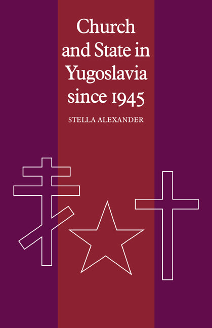 Church and State in Yugoslavia since 1945 (Paperback / softback) 9780521089227