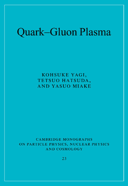 Quark-Gluon Plasma; From Big Bang to Little Bang (Paperback / softback) 9780521089241