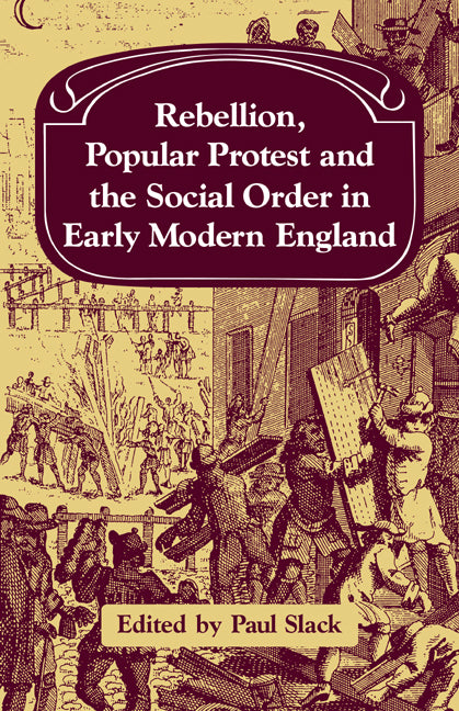 Rebellion, Popular Protest and the Social Order in Early Modern England (Paperback / softback) 9780521089487