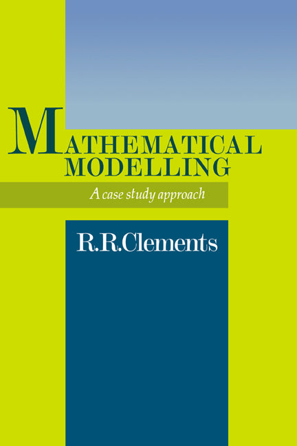 Mathematical Modelling; A Case Study Approach (Paperback / softback) 9780521089555