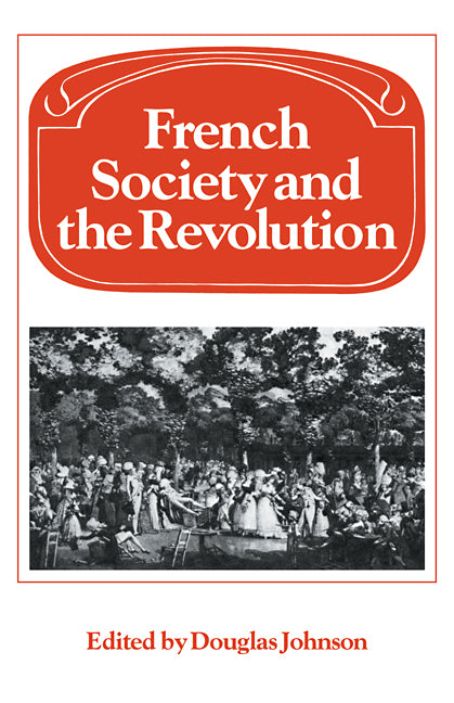 French Society and the Revolution (Paperback / softback) 9780521089616