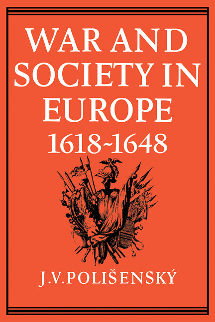War and Society in Europe 1618–1648 (Paperback / softback) 9780521089623