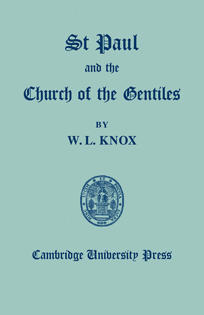 St Paul and the Church of the Gentiles (Paperback / softback) 9780521089791