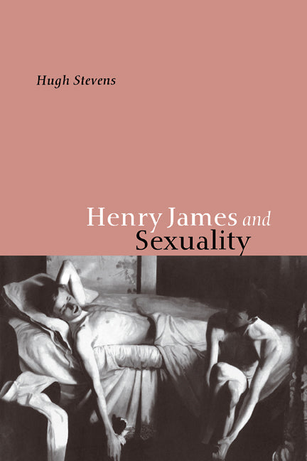 Henry James and Sexuality (Paperback / softback) 9780521089852