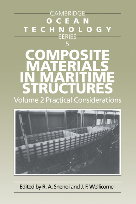 Composite Materials in Maritime Structures: Volume 2, Practical Considerations (Paperback / softback) 9780521089944