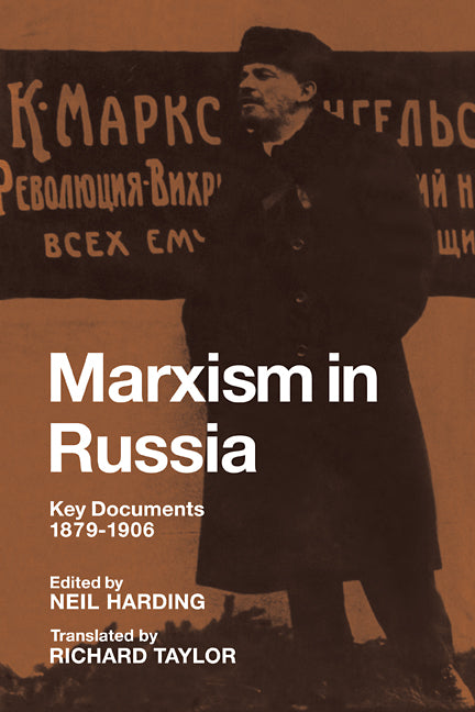 Marxism in Russia; Key Documents 1879–1906 (Paperback / softback) 9780521090100