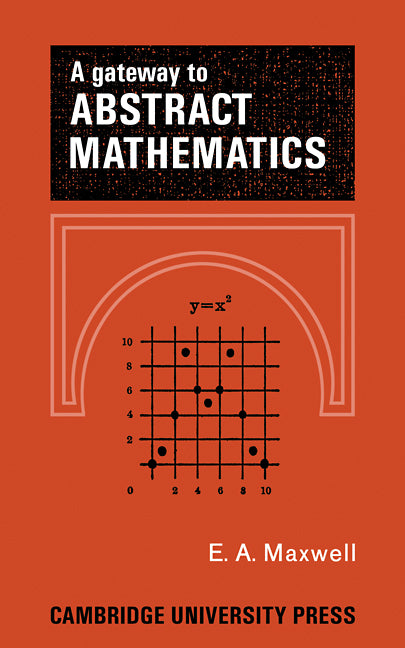A Gateway to Abstract Mathematics (Paperback / softback) 9780521090285