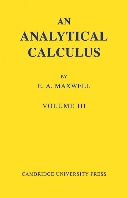 An Analytical Calculus: Volume 3; For School and University (Paperback / softback) 9780521090377