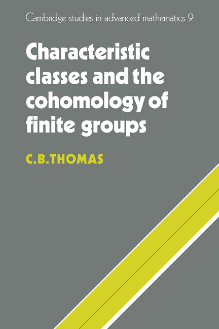 Characteristic Classes and the Cohomology of Finite Groups (Paperback / softback) 9780521090650