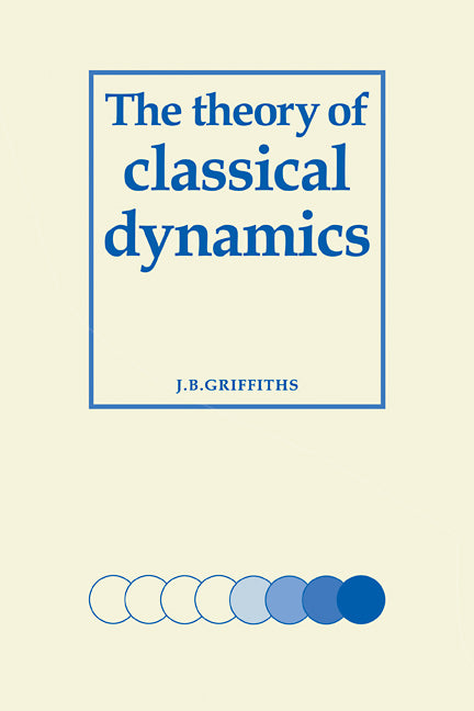 The Theory of Classical Dynamics (Paperback / softback) 9780521090698