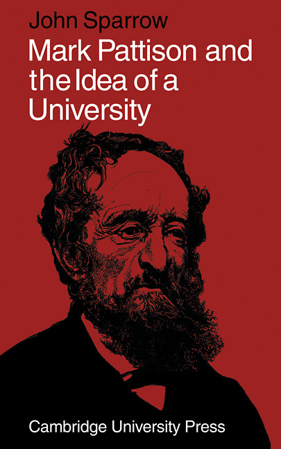 Mark Pattison and the Idea of a University (Paperback / softback) 9780521090742